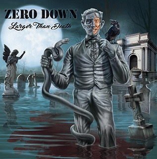 Zero Down : Larger Than Death
